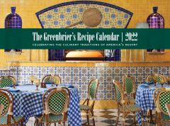 The Greenbrier's 2022 Recipe Calendar